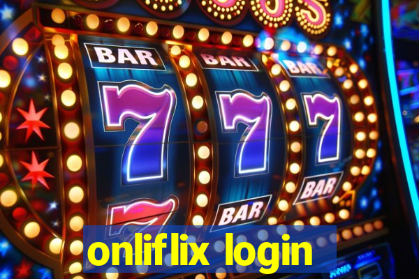 onliflix login